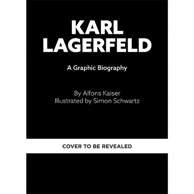 Karl Lagerfeld - by  Alfons Kaiser (Hardcover)