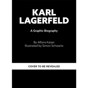 Karl Lagerfeld - by  Alfons Kaiser (Hardcover) - 1 of 1