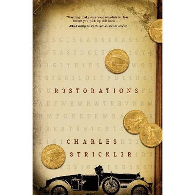 Restorations - by  Charles Strickler (Paperback)