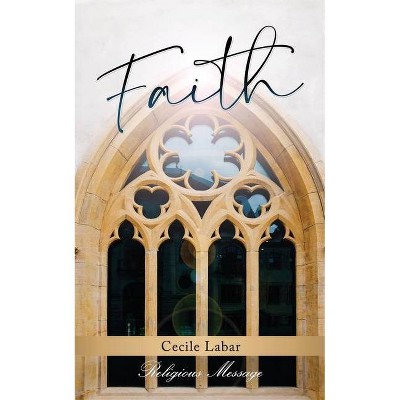 Faith - by  Cecile Labar (Paperback)