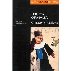 The Jew of Malta - (Revels Student Editions) by  Stephen Bevington (Paperback) - 1 of 1