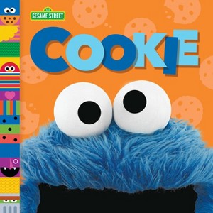 Cookie - (Sesame Street Board Books) by Andrea Posner-Sanchez (Hardcover) - 1 of 1
