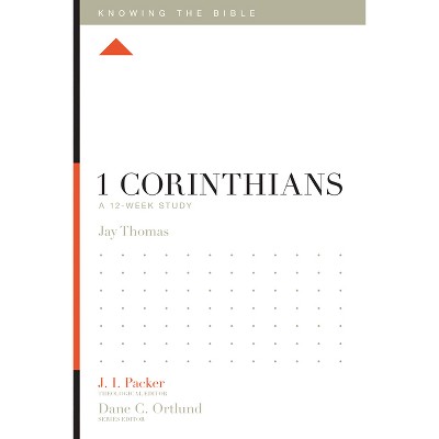 1 Corinthians - (Knowing the Bible) by  Jay S Thomas (Paperback)