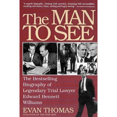 The Man to See - by  Evan Thomas (Paperback)