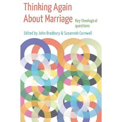 Thinking Again About Marriage - by  John Bradbury (Paperback)