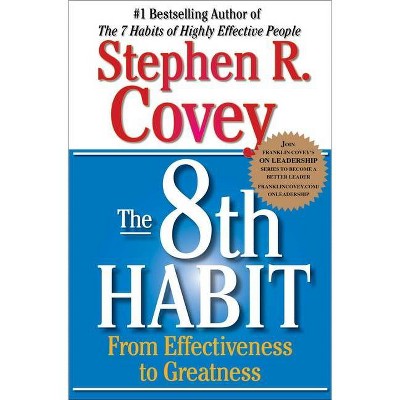 The 8th Habit - by  Stephen R Covey (Paperback)