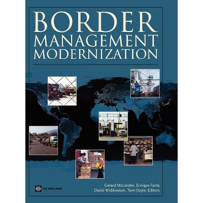 Border Management Modernization - by  Gerard McLinden & Enrique Fanta & David Widdowson & Tom Doyle (Paperback)