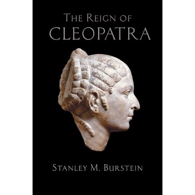 The Reign of Cleopatra - Large Print by  Stanley Burstein (Paperback)