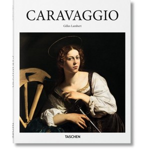 Caravaggio - (Basic Art) by  Gilles Lambert (Hardcover) - 1 of 1