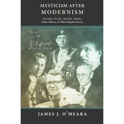 Mysticism After Modernism - by  James J O'Meara (Paperback)