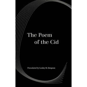 The Poem of the Cid - (World Literature in Translation) (Paperback) - 1 of 1