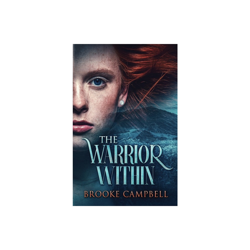 The Warrior Within - by Brooke Campbell (Paperback)