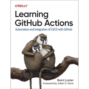 Learning Github Actions - by  Brent Laster (Paperback) - 1 of 1