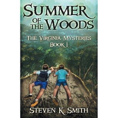 Summer of the Woods - (Virginia Mysteries) by  Steven K Smith (Paperback)