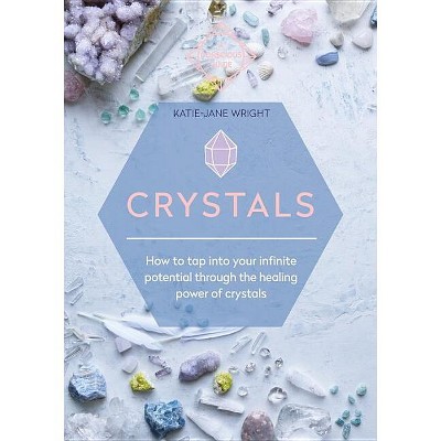 Crystals - by  Katie-Jane Wright (Paperback)