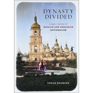 Dynasty Divided - (Niu Slavic, East European, and Eurasian Studies) by  Fabian Baumann (Paperback) - 1 of 1