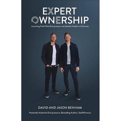 Expert Ownership - by  David & Jason Benham (Paperback)