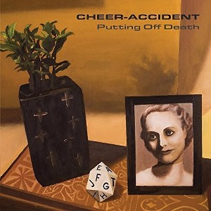 Cheer-Accident - Putting Off Death (CD) - 1 of 1