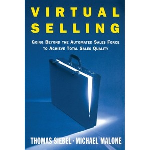 Virtual Selling - by  Thomas M Siebel & Michael Malone (Paperback) - 1 of 1