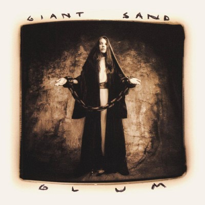 GIANT SAND - Glum (CD)