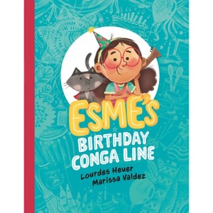 Esme's Birthday Conga Line - (Esme!) by Lourdes Heuer - 1 of 1