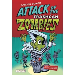 Carlos Gomez: Rise of the Trashcan Zombies - by Chuck Gonzales - 1 of 1