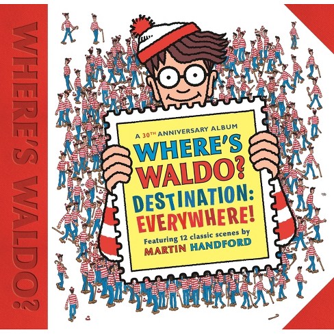 Where's Waldo? Destination: Everywhere! by Martin Handford (Hardcover) - image 1 of 1