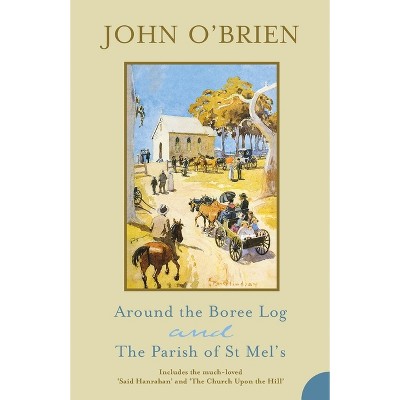 Around the Boree Log and Parish St Mels - by  John O'Brien (Paperback)
