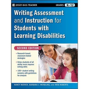 Writing Assessment and Instruction for Students with Learning Disabilities, Grades K-12 - (Jossey-Bass Teacher) 2nd Edition (Paperback) - 1 of 1
