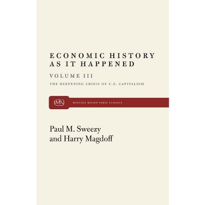 Deepening Crisis - by  Harry Magdoff (Paperback)