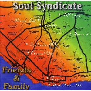 Soul Syndicate - With Family & Friends (CD) - 1 of 1