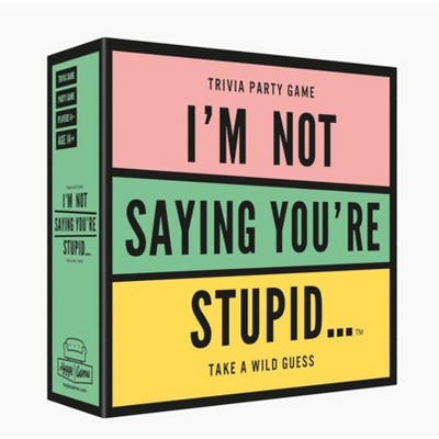 I'm Not Saying You're Stupid Board Game