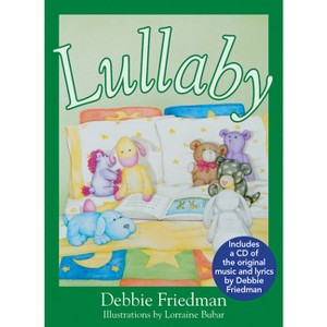 Lullaby - by  Debbie Friedman (Hardcover) - 1 of 1
