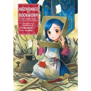 Ascendance of a Bookworm: Part 1 Volume 2 (Light Novel) - (Ascendance of a Bookworm (Light Novel)) by  Miya Kazuki (Paperback) - 1 of 1