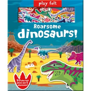 Play Felt Roarsome Dinosaurs! - (Soft Felt Play Books) by  Amber Lily (Hardcover) - 1 of 1
