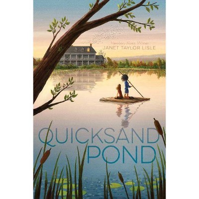 Quicksand Pond - by  Janet Taylor Lisle (Paperback)