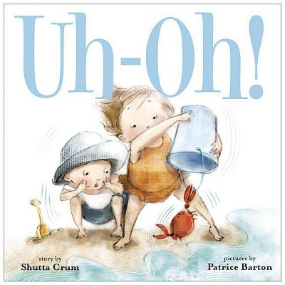 Uh-Oh! - by  Shutta Crum (Board Book)