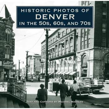 Historic Photos Of Nashville In The 50s, 60s, And 70s - (hardcover) : Target