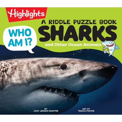 Who Am I? Sharks and Other Ocean Animals - by  Jody Jensen Shaffer (Hardcover)