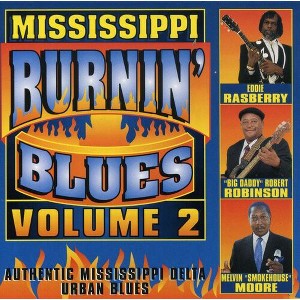 Melvin "Smokehouse" Moore - Mississippi Burnin Blues 2 / Various (CD) - 1 of 1