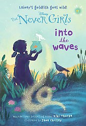 NEVER GIRLS 11: INTO THE WAVE by Kiki Thorpe (Paperback)