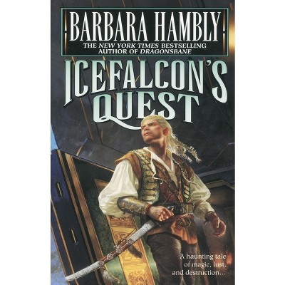 Icefalcon's Quest - (Darwath) by  Barbara Hambly (Paperback)
