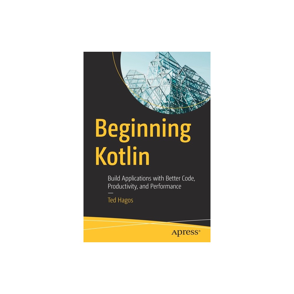 Beginning Kotlin - by Ted Hagos (Paperback)