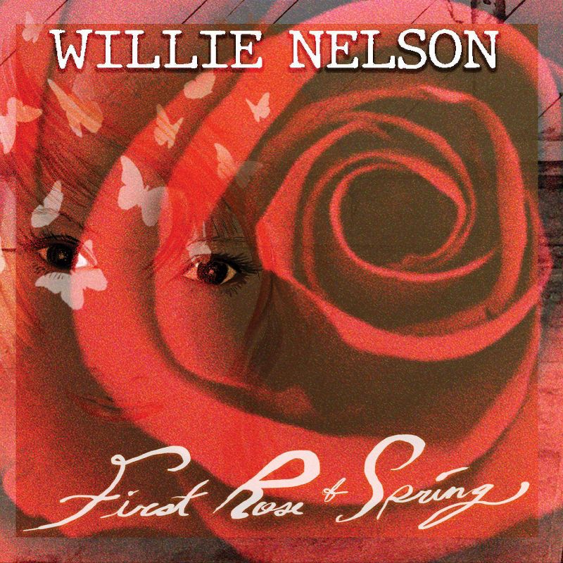 Willie Nelson - The First Rose Of Spring (CD), 1 of 2