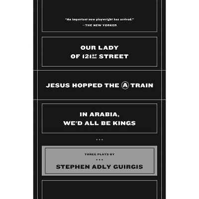 Our Lady of 121st Street - by  Stephen Adly Guirgis (Paperback)