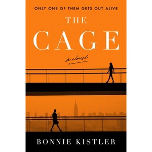 The Cage - by  Bonnie Kistler (Paperback) - 1 of 1