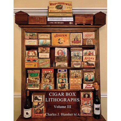 Cigar Box Lithographs Vol. 3 - by  Charles J Humber (Paperback)