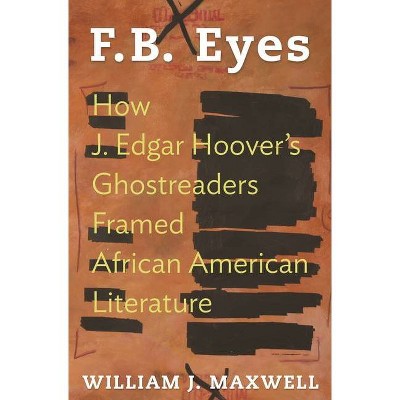 F.B. Eyes - by  William J Maxwell (Paperback)