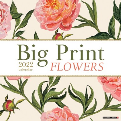 2022 Wall Calendar Big Print Flowers - Willow Creek Press