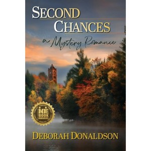 Second Chances - by  Deborah Donaldson (Paperback) - 1 of 1